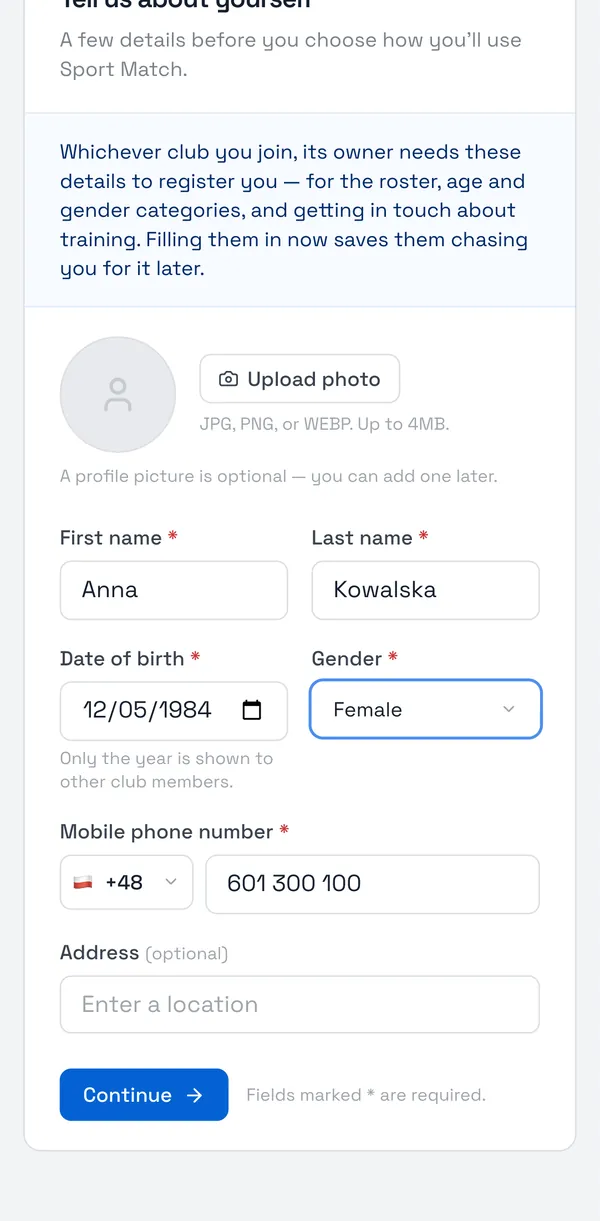 Sport Match screenshot: On Tell us about yourself, fill in your first and last name, date of birth, gender and mobile number (the address and photo are optional). Other club members only ever see your year of birth. Choose Continue.